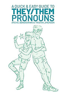 A Quick Guide To They/Them Pronouns