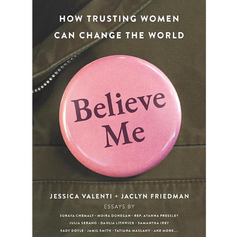 Believe Me: How Trusting Women Can Change the World