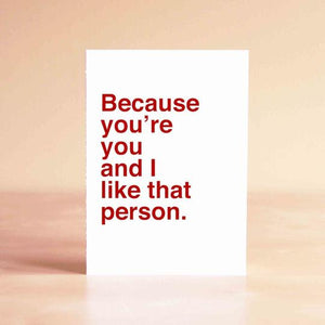 Because You're You Card
