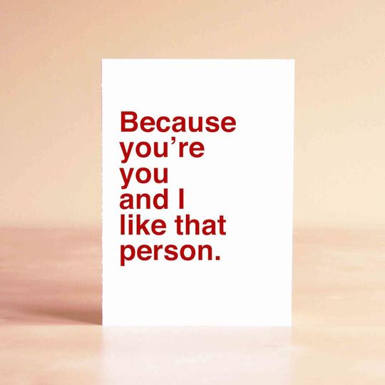 Because You're You Card