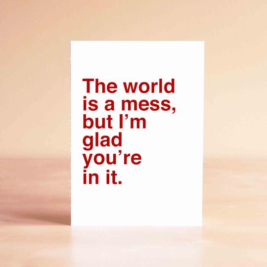 The World is a Mess Card