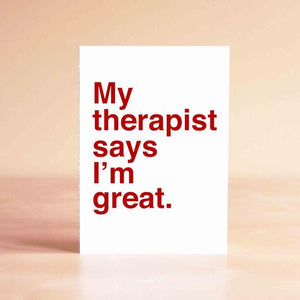 My Therapist Says Card